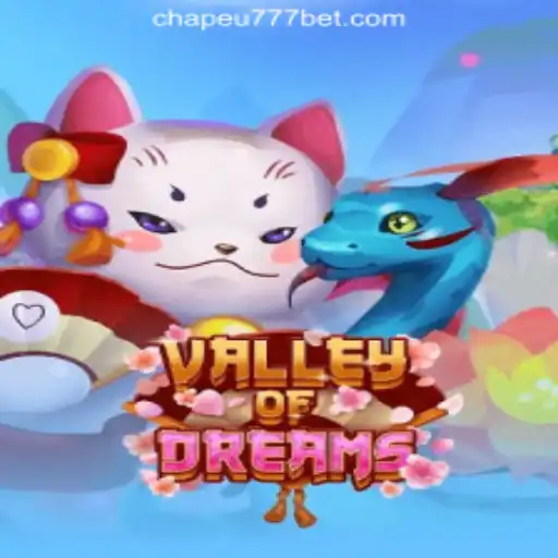 Discover the Enchanting World of ValleyofDreams and Unleash Your Luck with CHAPEU777 Oficial Slots Brasil #1